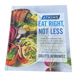 Atkins Eat Right Not Less Cookbook and Atkins Low Carb Low Sugar Lifestyle